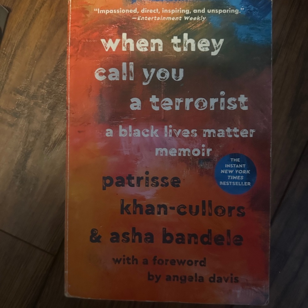Why they Call You a Terrorist By Pattriesse Khab Cullors